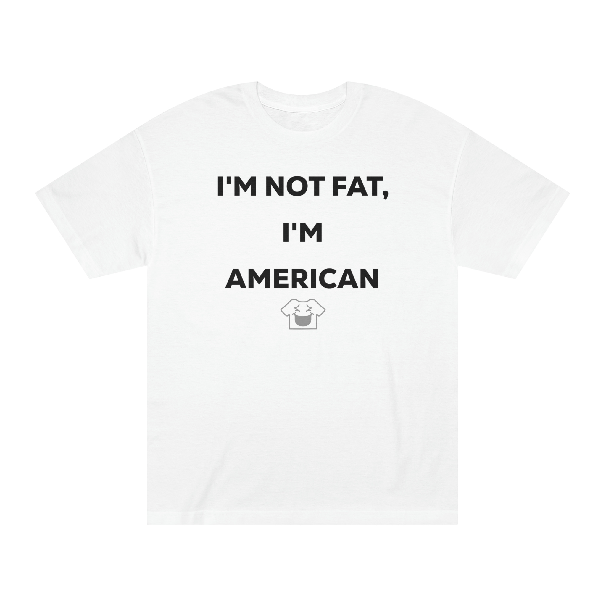I'm Not Fat, I'm American
